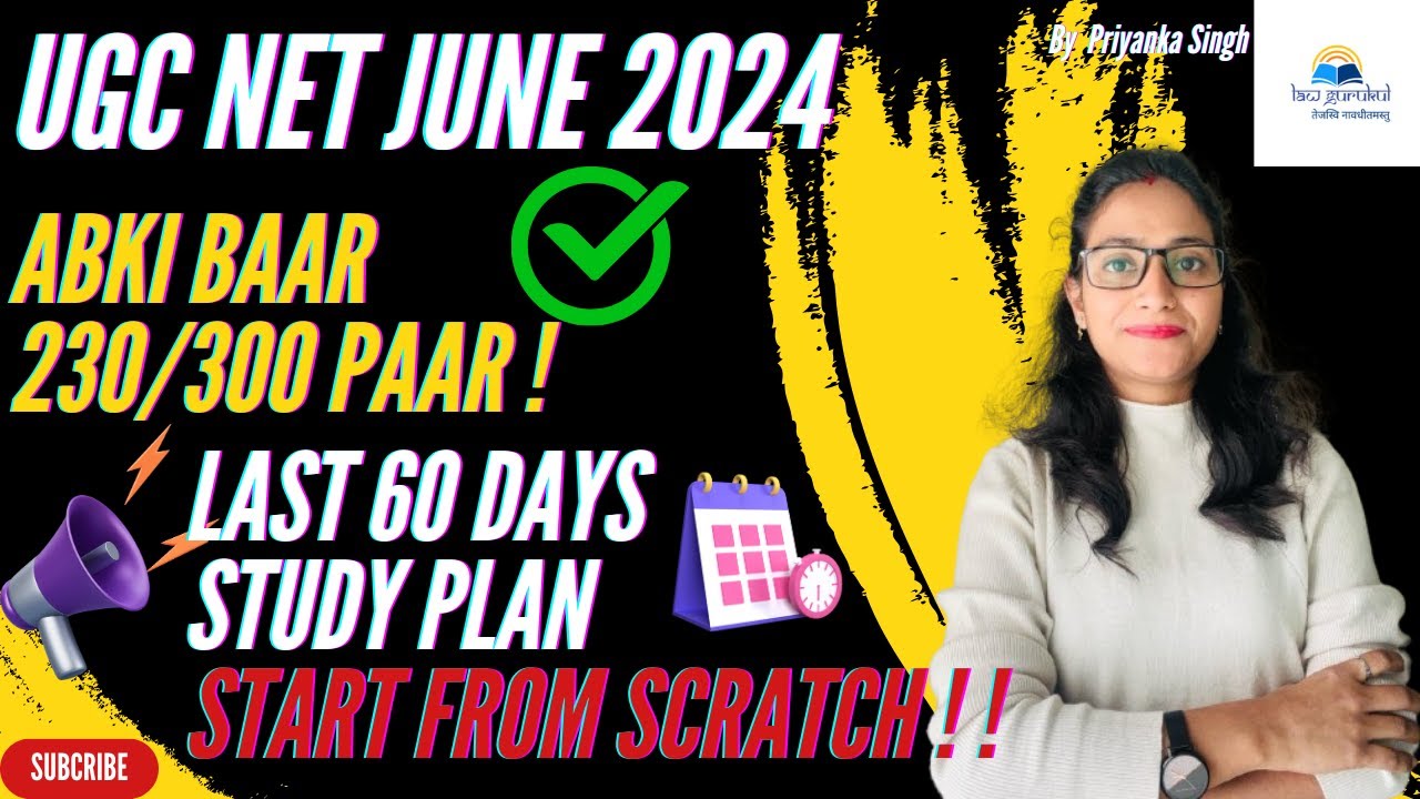 UGC NET JUNE 2024 I Last 60 Days Study Plan I Abki baar 230 paar ...