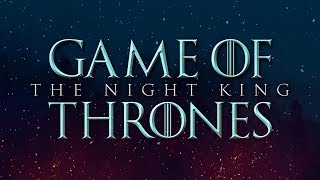 The Night King - Game of Thrones | Epic Version