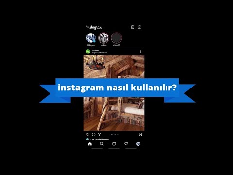 Video: Instagram Nasıl Kullanılır (Resimlerle)