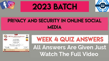 Privacy And Security In Online Social Media | Week 4 Answers 2023 | NPTEL ||
