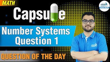 Number Systems - Question 1 || 9&10 Math Capsule || Misbah Sir || @InfinityLearn_910