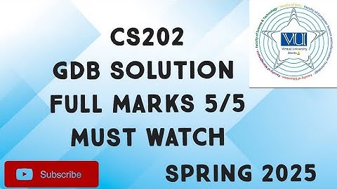 Cs202 GDB Solution Spring 2025 | cs202 gdb solution 2025 | cs202 gdb solved spring 2025