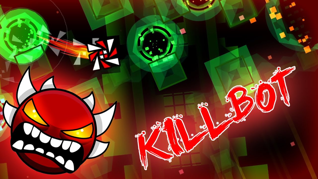 [GD] KILLBOT by Lithifusion (Top 100 Extreme Demon) | New hardest again ...