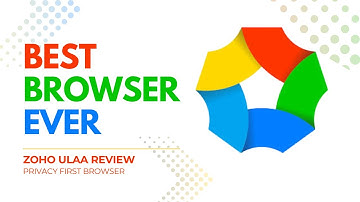 Zoho Ulaa Browser Review - Best Browser For Personal Use