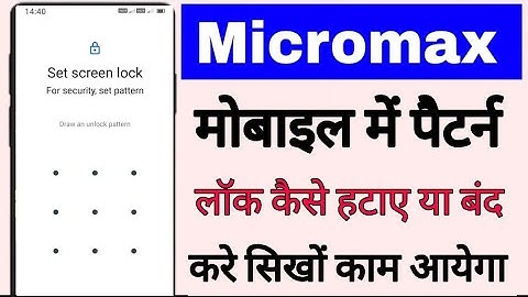 micromax mobile me pattern lock kaise hataye ।। how to remove pattern lock in micromax phone