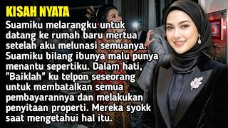 'SUAMI MELARANGKU DATANG KERUMAH BARU MERTUA SETELAH KULUNASI, SATU KATA BAIKLAH KUBUAT DIA MEMOHON'