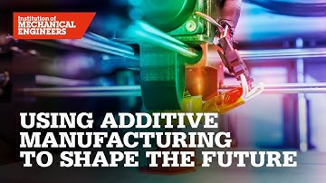 Using Additive Manufacturing To Shape The Future