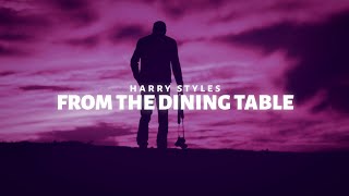 Harry Styles - From the Dining Table (Lyrics)