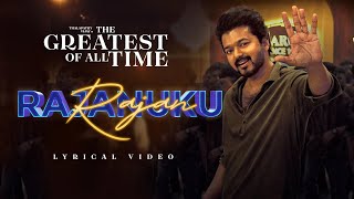 Rajanukku Rajan (King of Kings) Lyric Video | Greatest Of All Time | Thalapathy Vijay | GOAT | U1