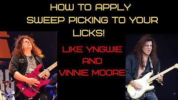 How To Apply Sweep Picking To Your Licks Like Yngwie and Vinnie Moore!