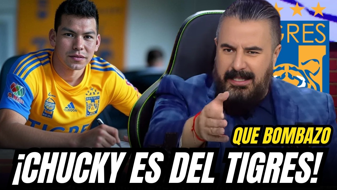 CHUCKY LOZANO CONFIRMADO Y TIGRES PREPARA BOMBAZO QUE ILUSIONA A LA AFICIÓN |NOTICIAS DEL TIGRES HOY