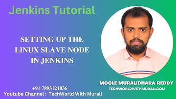 Setting up the Linux slave node in Jenkins - TechWorld with Murali - Jenkins Tutorial - Moole Murali