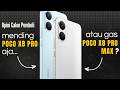 POCO X8 Pro vs Pro MAX: Jujur, Mending Simpen Duit 1 Jutanya?