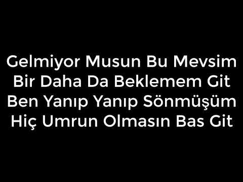 Özgün - Gelmiyor Musun Lyrics (Sözleri)