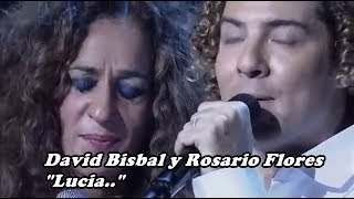 David Bisbal y Rosario Flores - Lucia - (Joan Manuel Serrat) chords