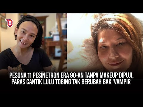 11 pesinetron era 90 an tanpa makeup dipuji, paras cantik Lulu Tobing tak berubah bak 'vampir