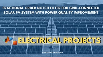 Fractional Order Notch Filter for Grid-Connected Solar PV System with Power Quality Improvement