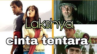 kisah perjalanan hidup || film india bahasa Indonesia || alur cerita lakshya 2004