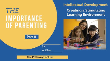 Intellectual Development | Creating a Stimulating Learning Environment