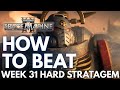 HOW TO BEAT Week 31 HARD Stratagem! | Best Classes, Perks & Weapon | Space Marine 2