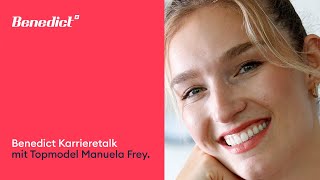 Karrieretalk mit Topmodel Manuela Frey | Benedict