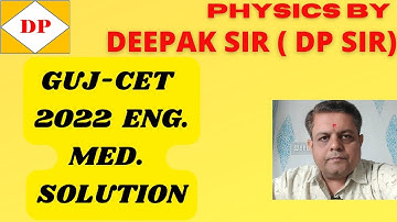 GUJCET 2022 | PHYSICS SOLUTION | ENGLISH MEDIUM
