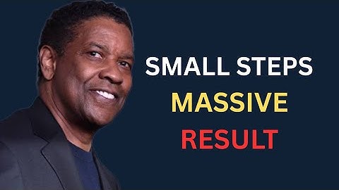 THE POWER OF CONSISTENCY — Small Steps, Massive RESULTS | MOTIVATIONAL SPEECH BY DENZEL WASHINGTON