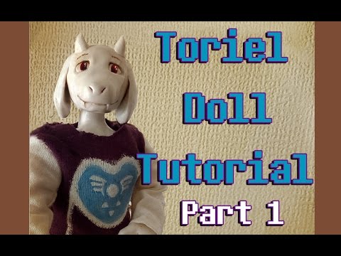 Toriel de junta articulada da boneca Tutorial [PARTE 1]