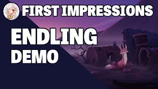 First Impressions || Endling Demo (HeroBeat Studios)
