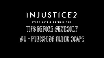 Injustice2 / Tips Before Evo / #1 Punishing Push Block (By ETC Mcfly)