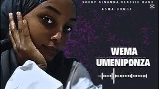 WEMA UMENIPONZA# ASMA BONGE #SHEBY KINANDA CLASSIC BAND