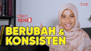 Gimana sih cara konsisten?  | Ada Apa Sih Eps. 3