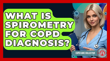 What Is Spirometry For COPD Diagnosis? - COPD Care Collective