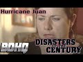 Disasters of the Century | Season 3 | Episode 38 | Hurricane Juan | Ian Michael Coulson