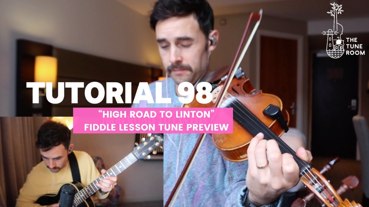 "High Road To Linton" The Tune Room (Celtic Fiddle Learning Online)