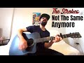 Not The Same Anymore - The Strokes [Acoustic Cover by Joel Goguen]