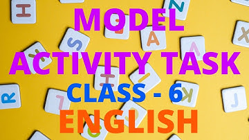 Class 6 Model Activity Task English| October 2021| Part - 7 New| #english #modelactivitytask #class6