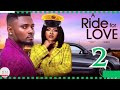 A RIDE FOR LOVE - 2 (Trending Nollywood Nigerian Movie Review) Maurice Sam, Sarian Martin #2024