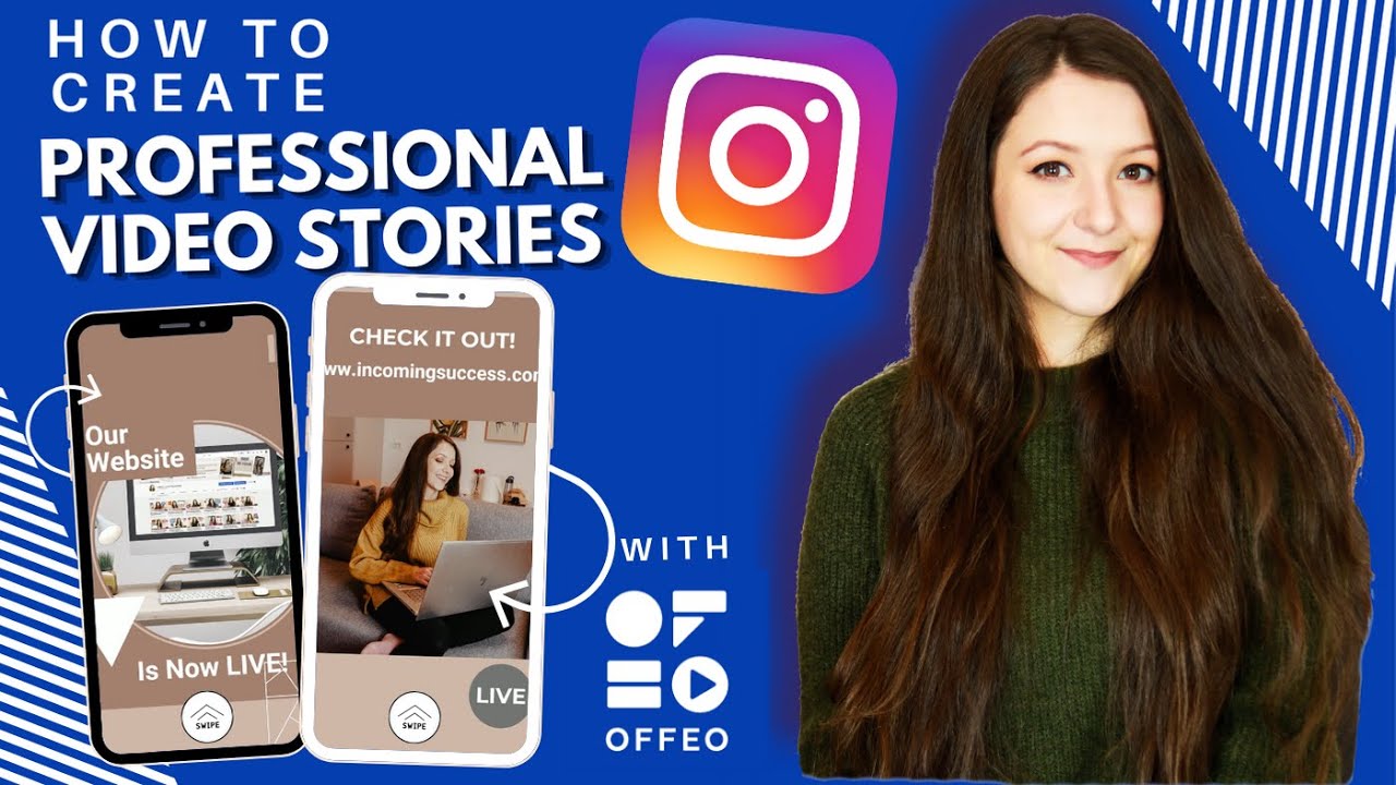How to Create Professional Video Stories for Instagram with OFFEO! - IG ...