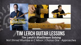 🎸 Tim Lerch Guitar Lesson - Not Stirred Rhumba in C Minor | Chorus One -  Approaches - TrueFire