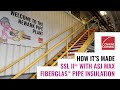 How its made owens corning fiberglas pipe insulation