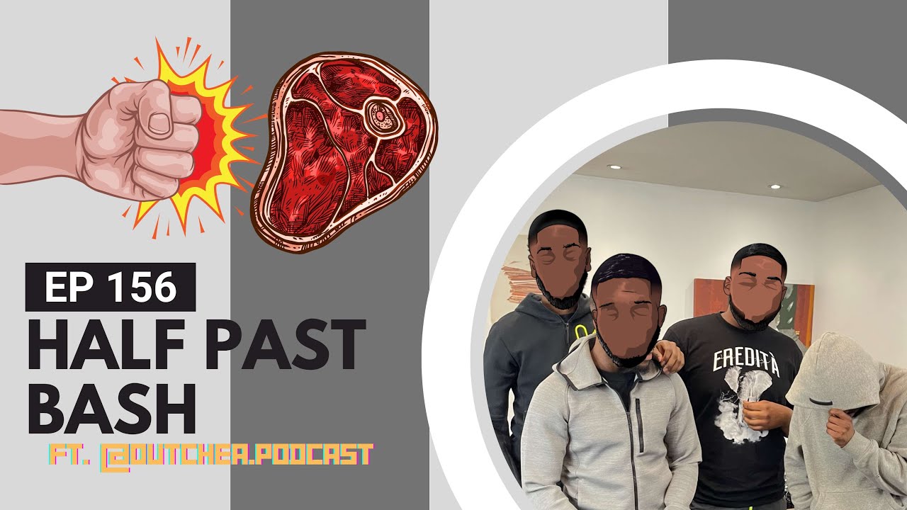 The Pull Up Podcast - Episode 156. "Half Past Bash" Ft. @outchea ...