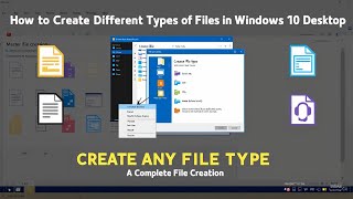 How to Create Different Types of Files in Windows 10: A Complete Guide | Master File Creation