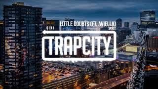 Spirix   Little Doubts ft  Aviella Lyrics