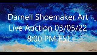Darnell Shoemaker Art Live Auction! 3/5/22 8PM EST