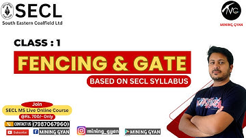 SECL MS Special Class 1: Fencing & GATE by Devendra Si||Mining Gyan// Contact:7987067960