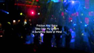 Friction and Spice - Step Into My Dream