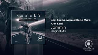 Luigi Rocca & Manuel De La Mare & Alex Kenji - Jammin (Original Mix)