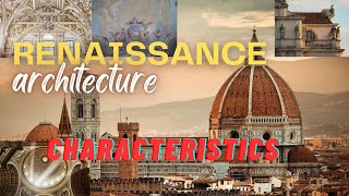 Characteristics of Renaissance Architecture / Renaissance Architectural History
