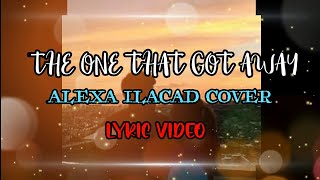 ALEXA ILACAD COVER-THE ONE THAT GOT AWAY LYRIC VIDEO